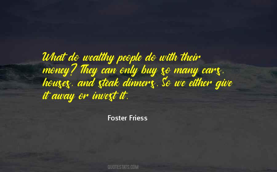 Foster Friess Quotes #1423008