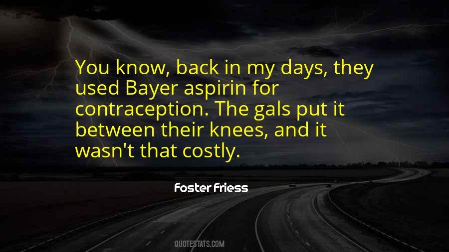 Foster Friess Quotes #1568562