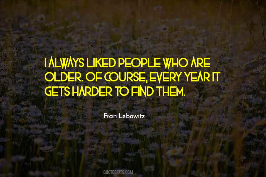 Fran Lebowitz Quotes #414030