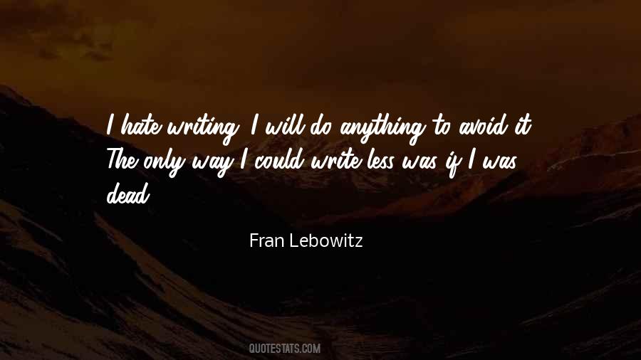 Fran Lebowitz Quotes #559093