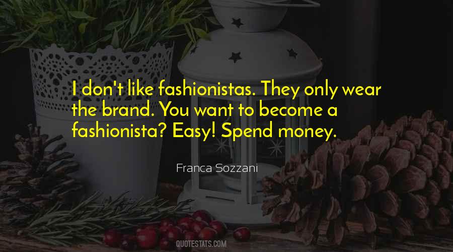 Franca Sozzani Quotes #1276980