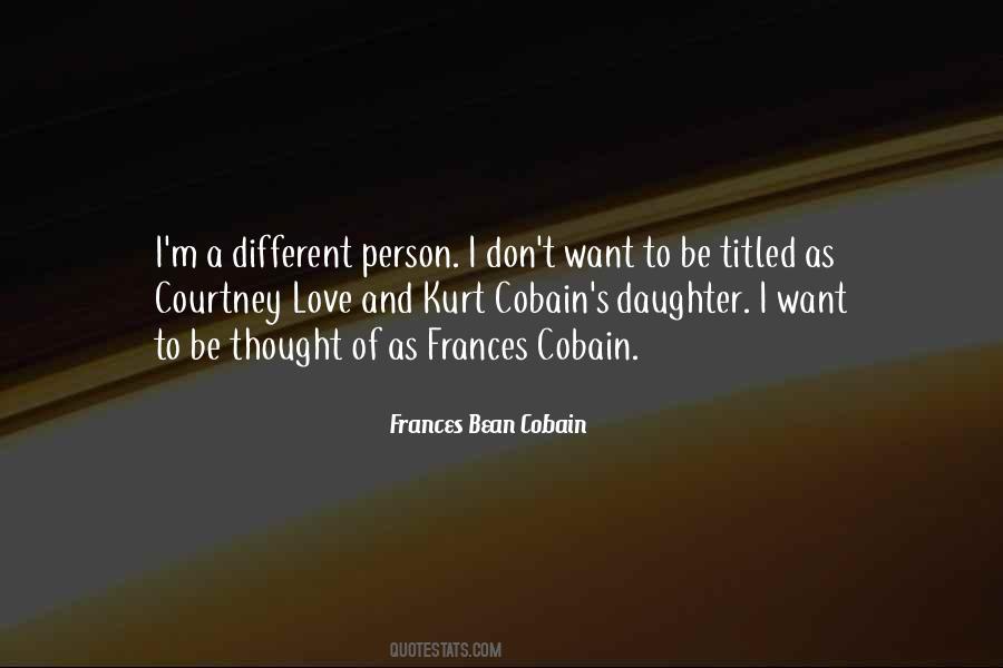 Frances Bean Cobain Quotes #22596