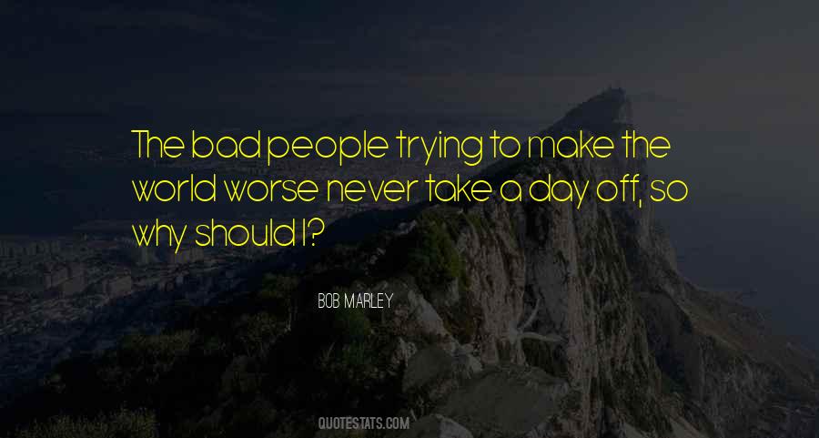 Quotes About Bad People #1319291