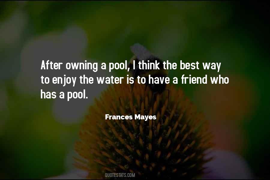 Frances Mayes Quotes #1614899