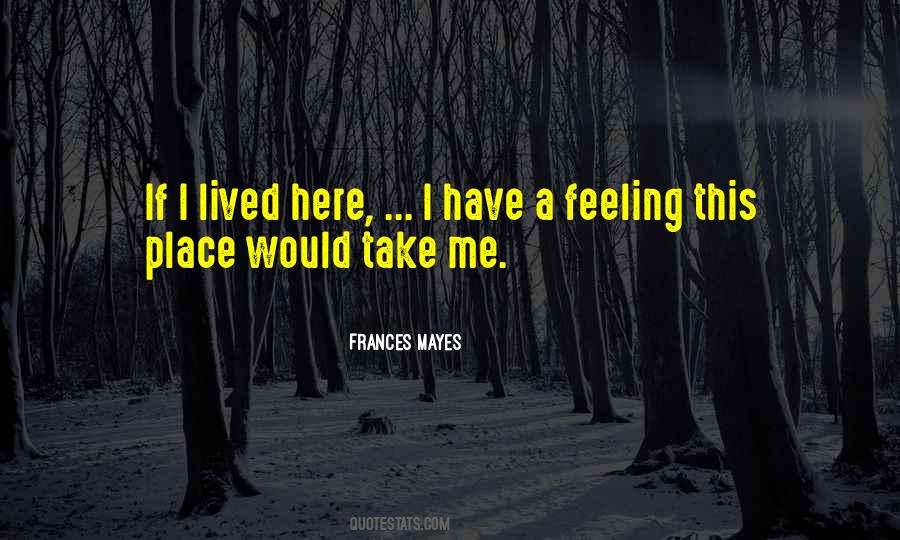 Frances Mayes Quotes #279218
