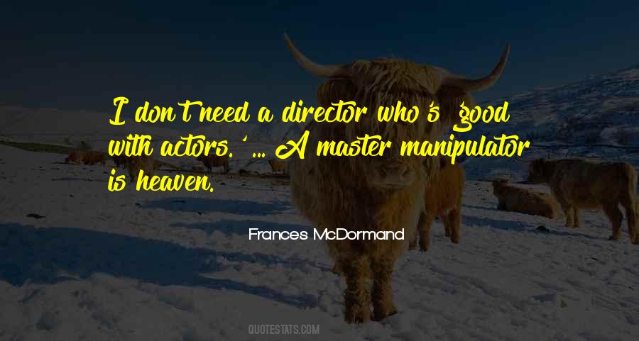 Frances Mcdormand Quotes #391187