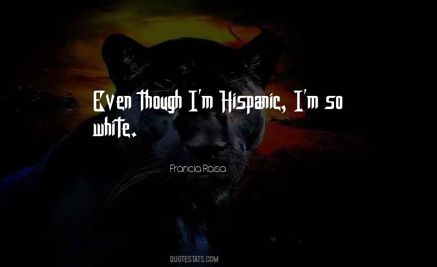 Francia Raisa Quotes #841118