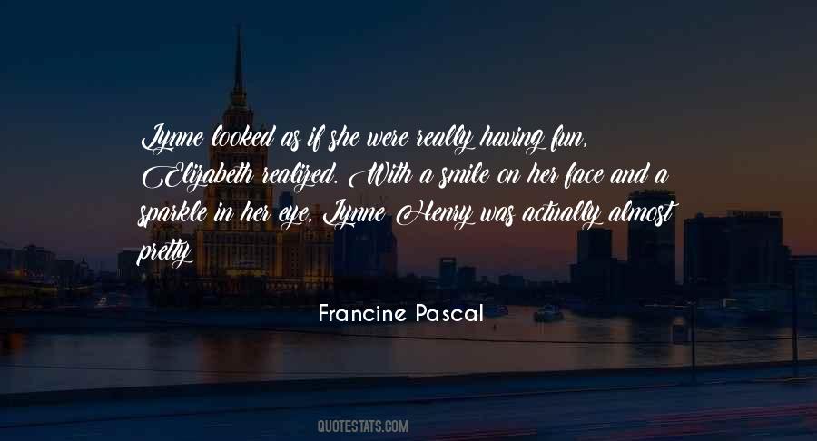 Francine Pascal Quotes #1252957