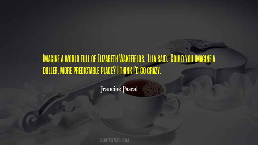 Francine Pascal Quotes #1578506