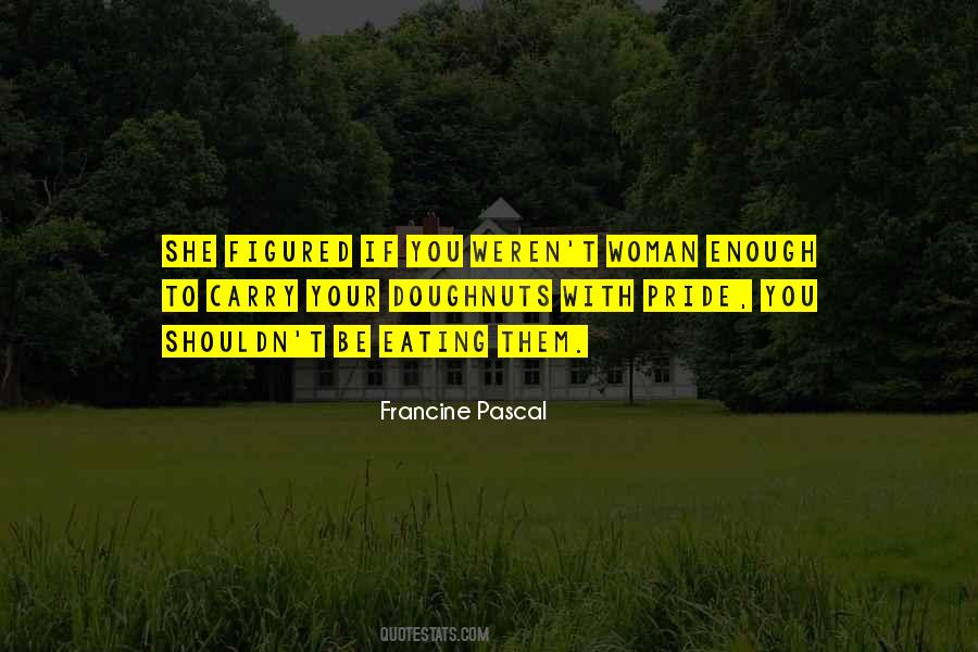 Francine Pascal Quotes #1584332