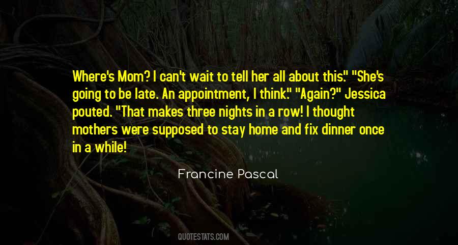 Francine Pascal Quotes #1667378