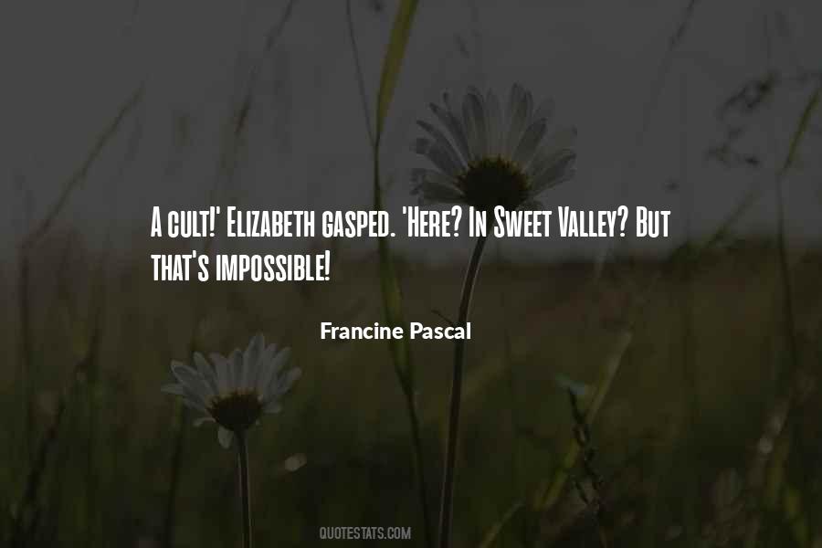 Francine Pascal Quotes #301423