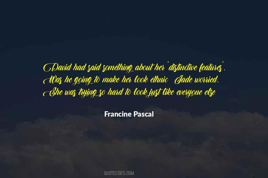 Francine Pascal Quotes #445574