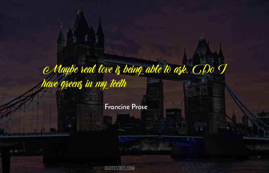 Francine Prose Quotes #1001997