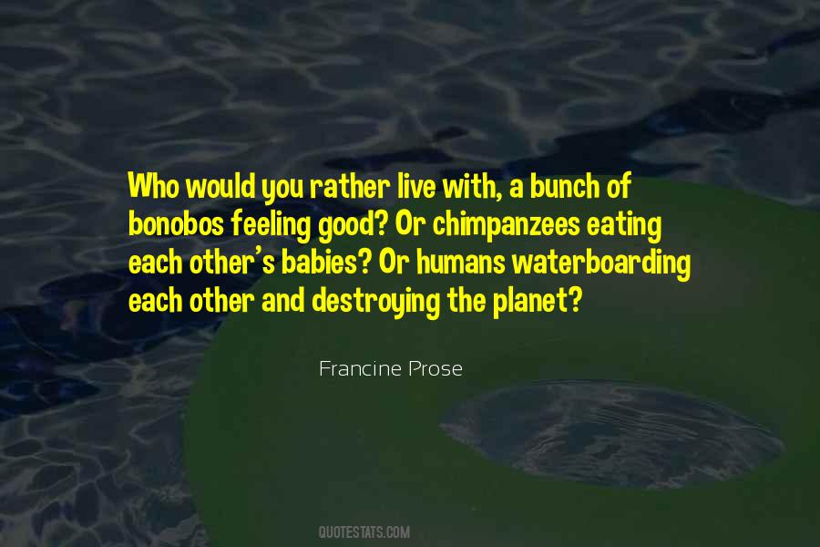 Francine Prose Quotes #1556619