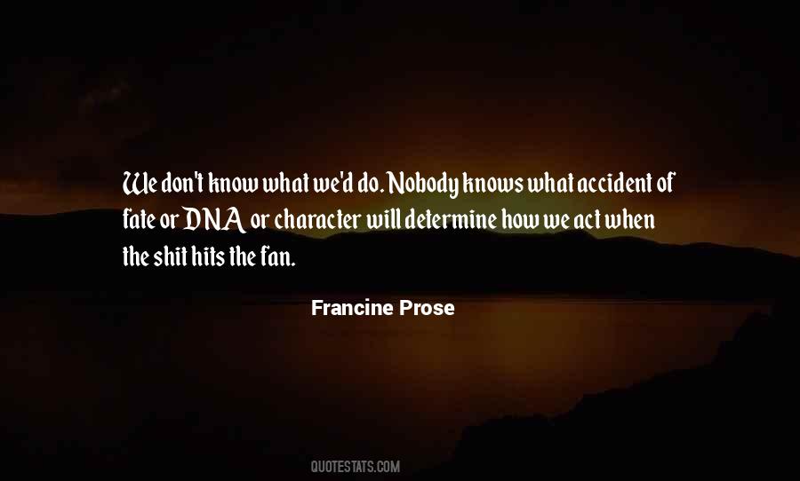 Francine Prose Quotes #478952