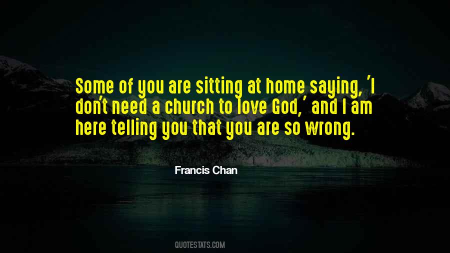 Francis Chan Quotes #160334