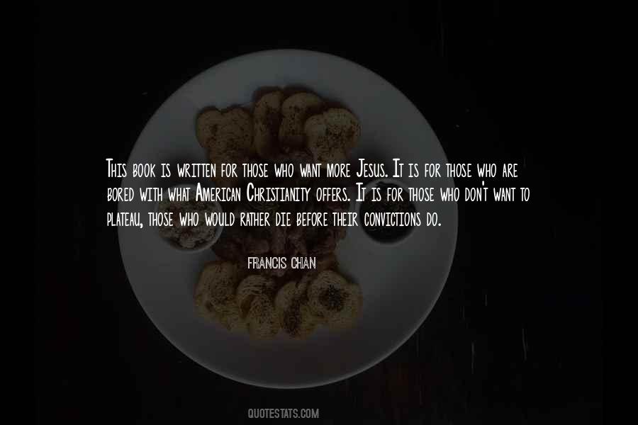 Francis Chan Quotes #162315