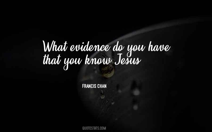 Francis Chan Quotes #253027