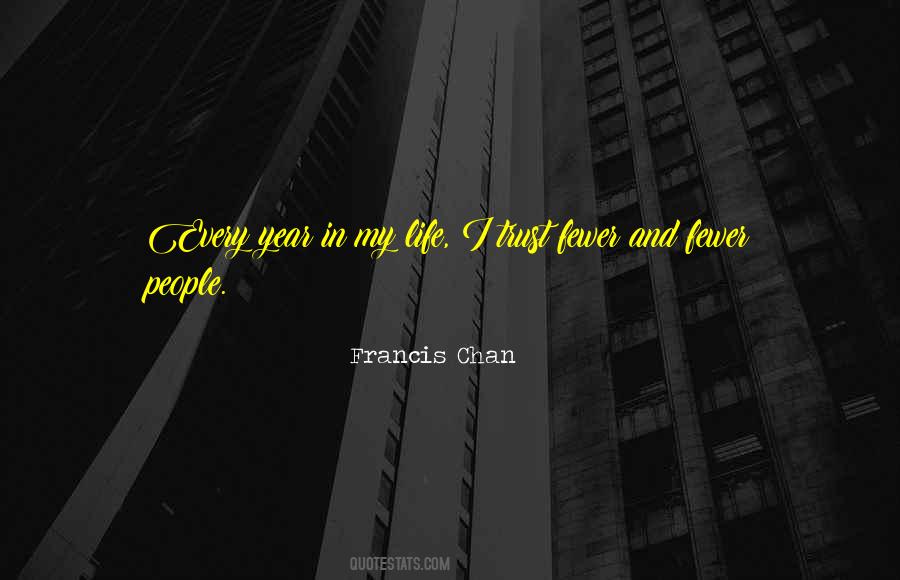 Francis Chan Quotes #257098