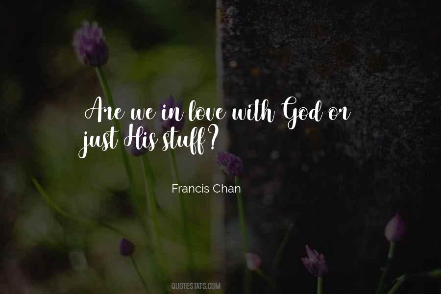 Francis Chan Quotes #310987