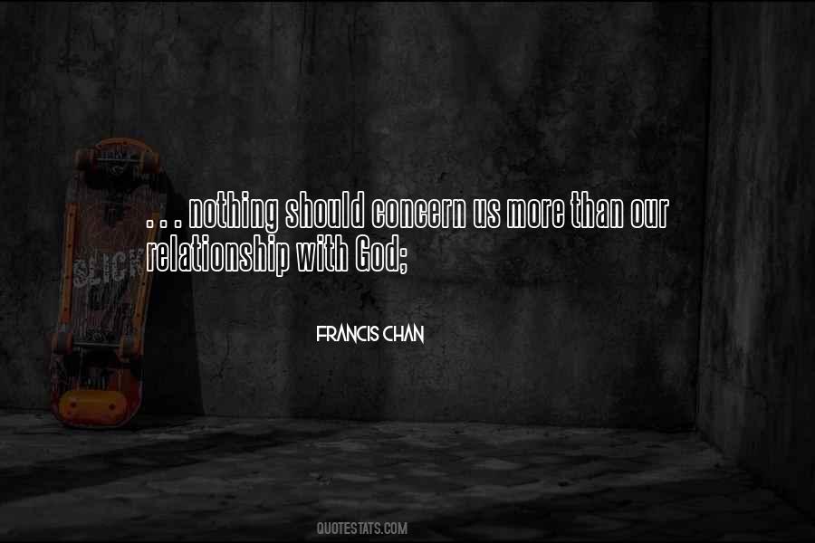 Francis Chan Quotes #395659