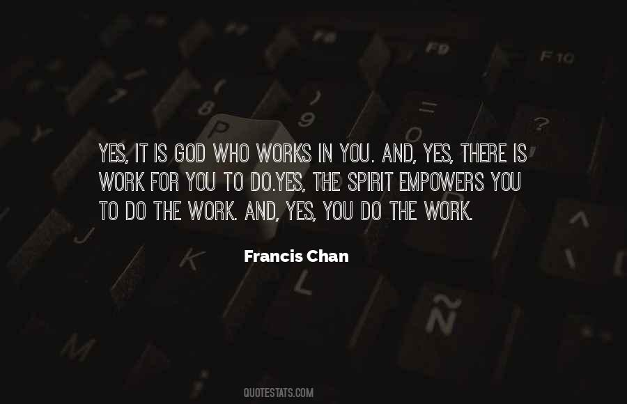 Francis Chan Quotes #399633