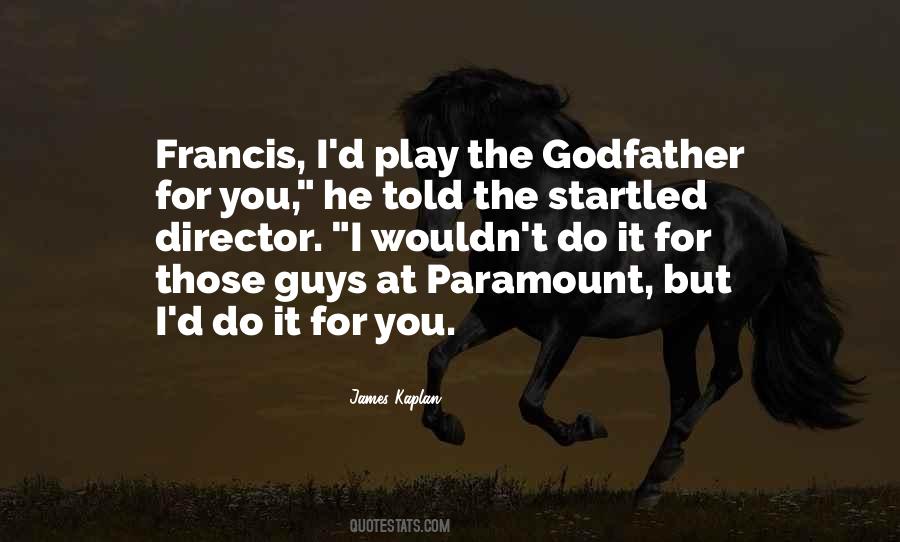 Francis I Quotes #1397079