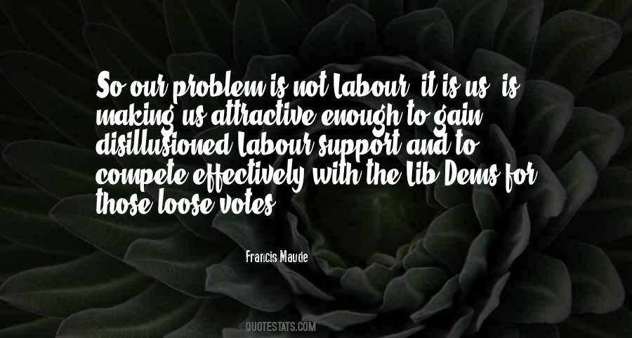 Francis Maude Quotes #1054528