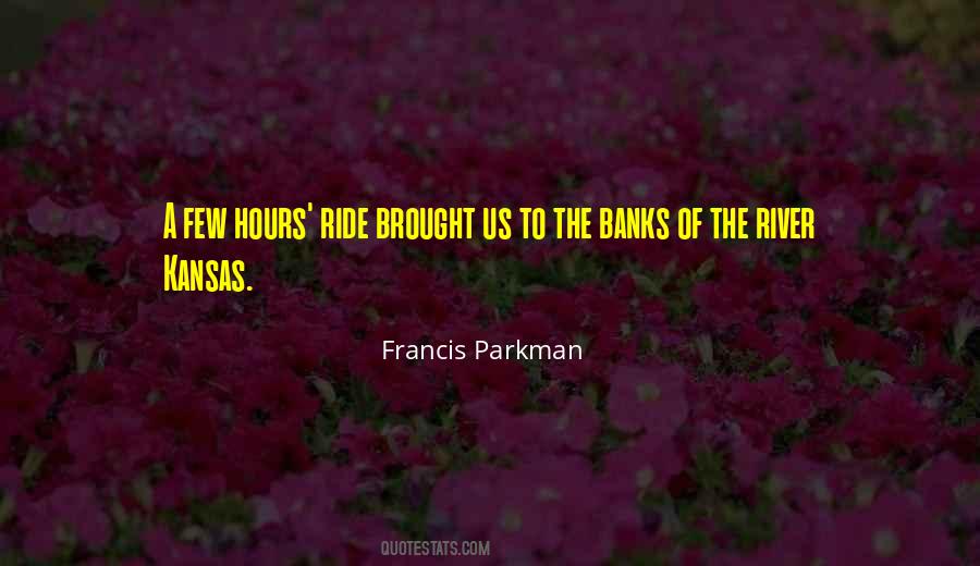 Francis Parkman Quotes #404506