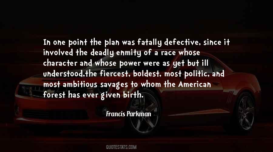 Francis Parkman Quotes #779223