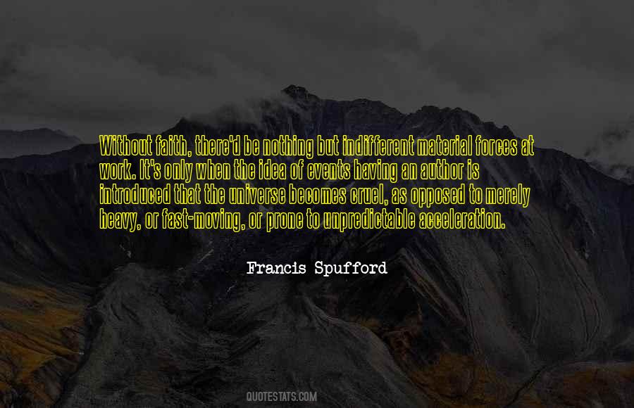 Francis Spufford Quotes #1722646