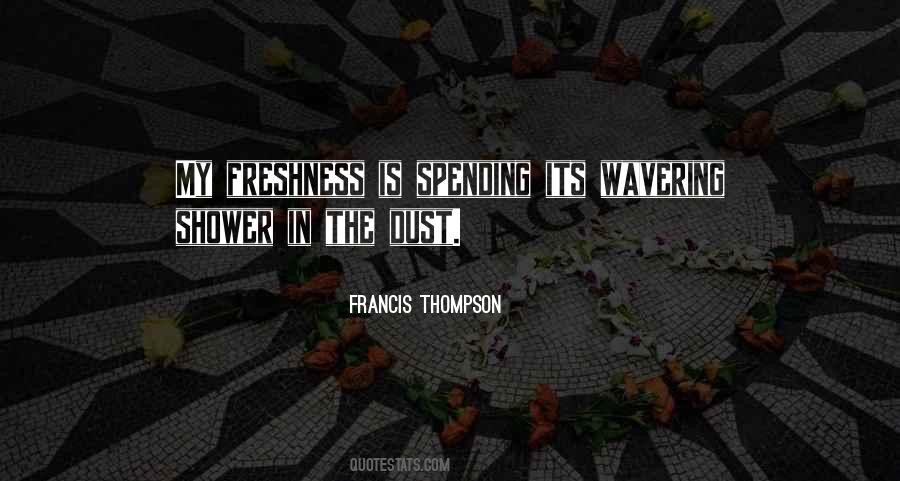 Francis Thompson Quotes #1657582