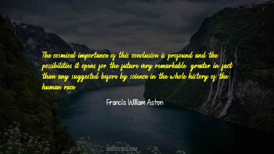 Francis William Aston Quotes #1057401