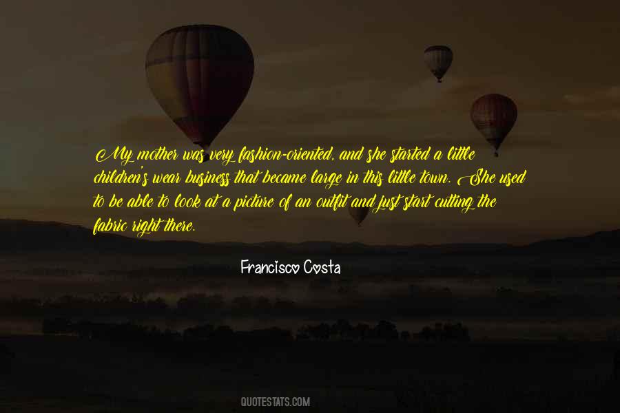 Francisco Costa Quotes #1644486