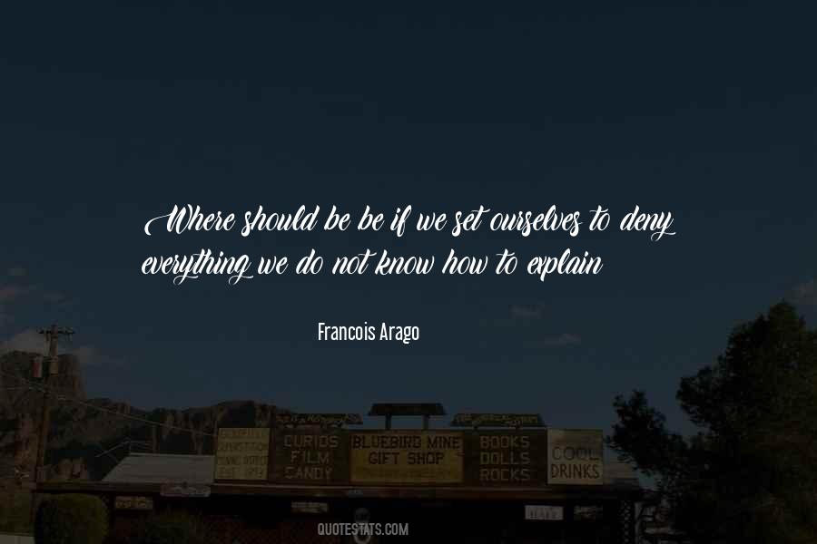 Francois Arago Quotes #1497960