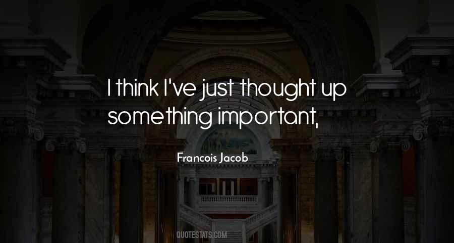 Francois Jacob Quotes #618008