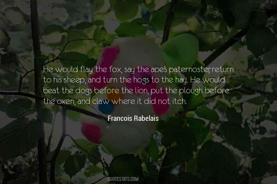 Francois Rabelais Quotes #780087