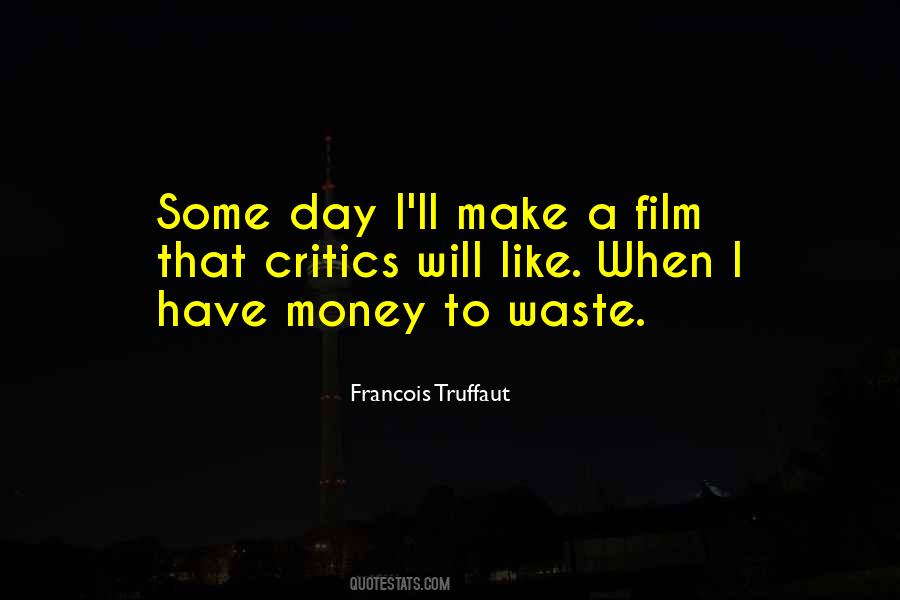 Francois Truffaut Quotes #1019459