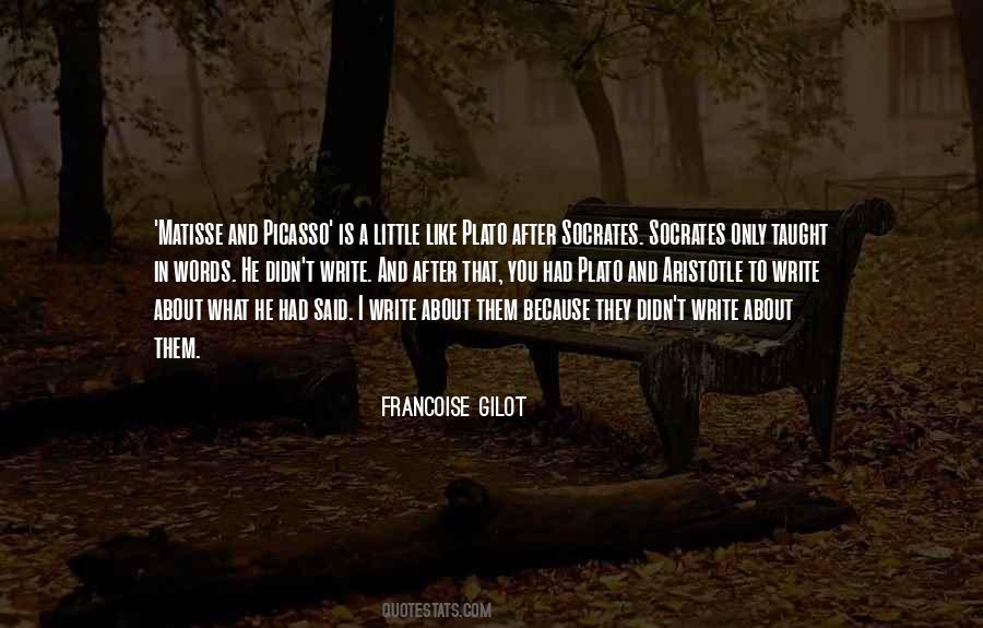 Francoise Gilot Quotes #324883