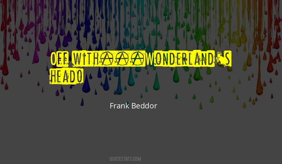 Frank Beddor Quotes #1829130