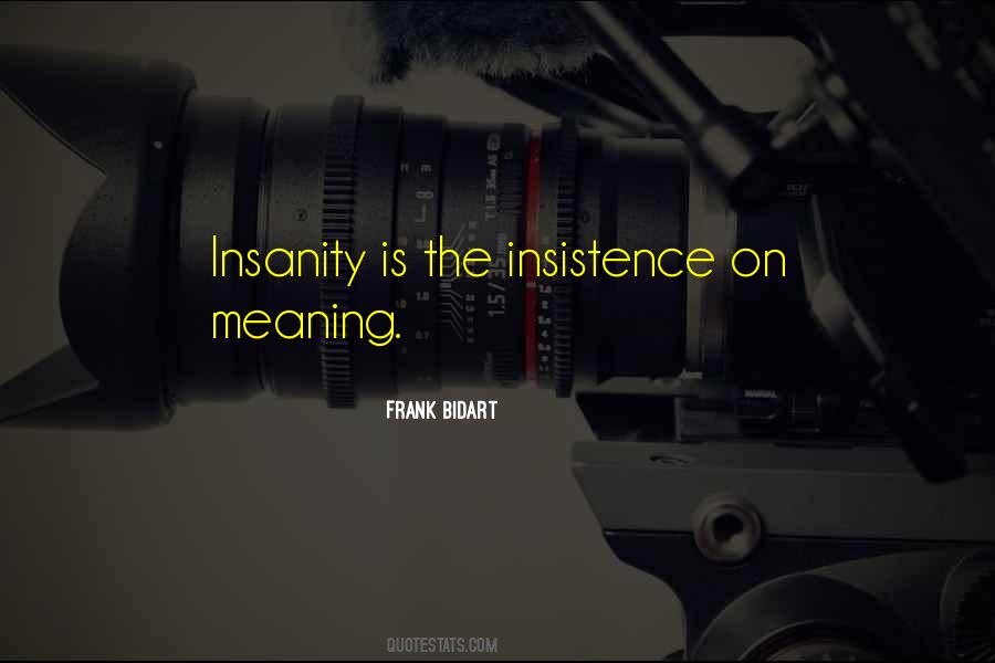 Frank Bidart Quotes #1161254