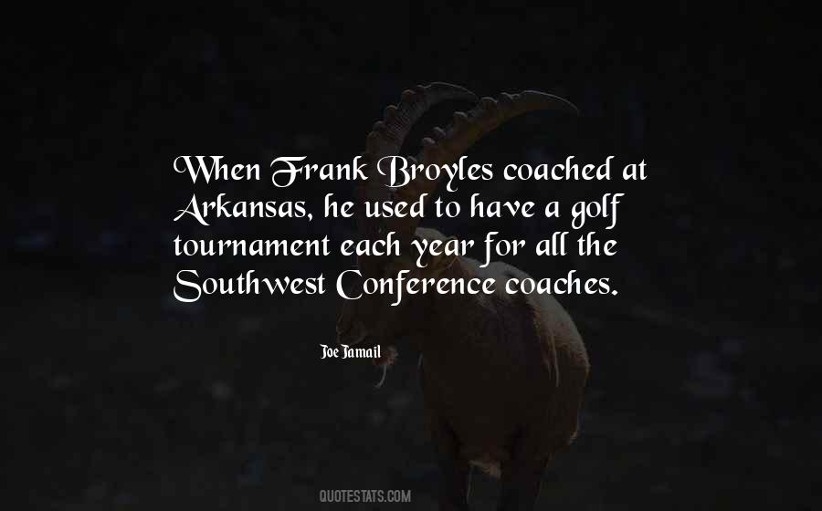 Frank Broyles Quotes #1669475