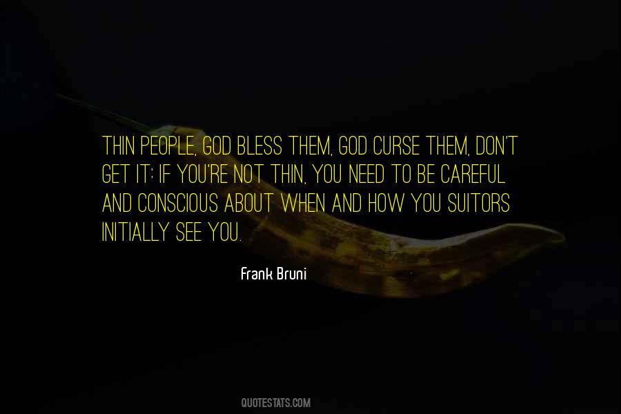 Frank Bruni Quotes #276561