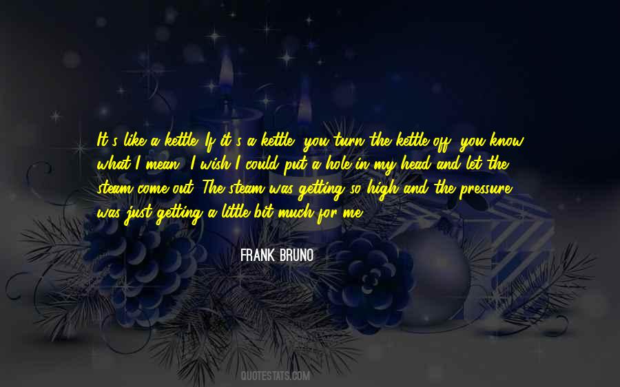 Frank Bruno Quotes #353926