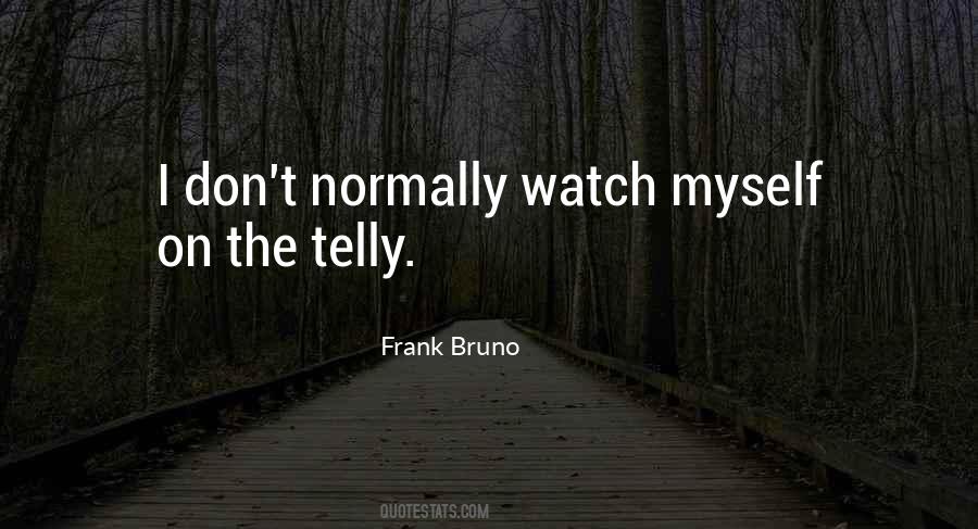 Frank Bruno Quotes #956907