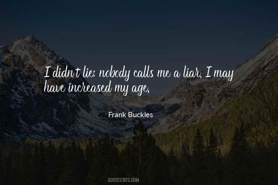 Frank Buckles Quotes #1844149