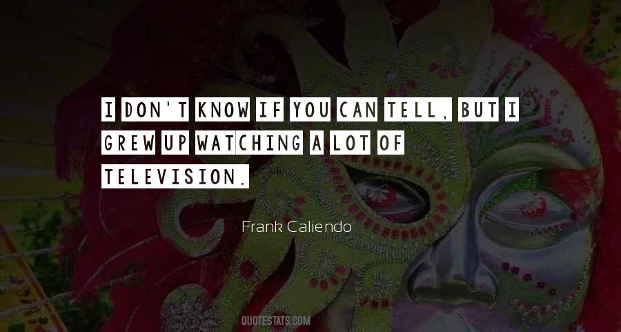 Frank Caliendo Quotes #1130187