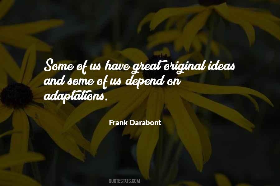 Frank Darabont Quotes #1230135