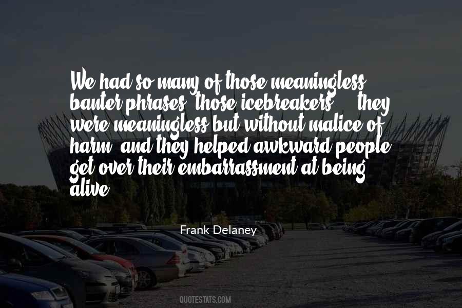 Frank Delaney Quotes #1339373